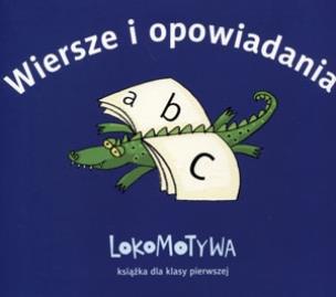 Okładka książki Lokomotywa 1. Wiersze i opowiadania