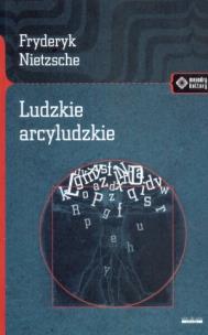Okładka książki Ludzkie arcyludzkie