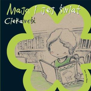 Okładka książki Maja i jej świat Ciekawość