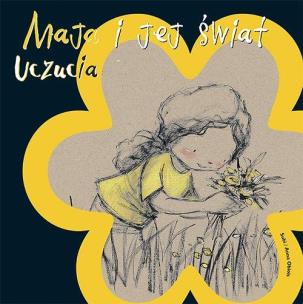 Okładka książki Maja i jej świat Uczucia