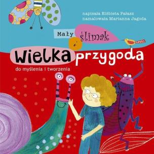 Okładka książki Mały ślimak i wielka przygoda