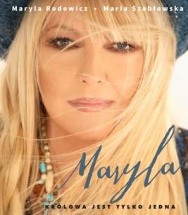Maryla. Tom 2. Królowa jest tyko jedna. Autor: Maryla Rodowicz, Szabłowska Maria. Multiszop.pl Okładka książki Maryla. Tom 2. Królowa jest tyko jedna