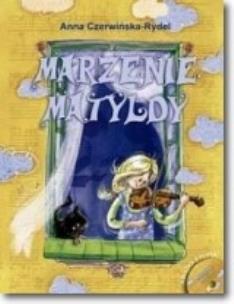 Okładka książki Marzenie Matyldy + CD