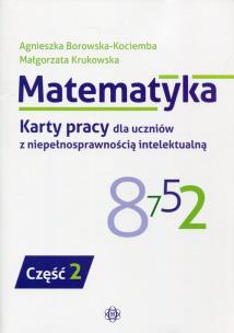 Okładka książki Matematyka Karty pracy dla uczniów z niepełnosprawnością int