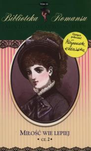 Okładka książki Miłość wie lepiej Część 2