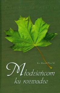 Okładka książki Młodzieńcom ku rozwadze