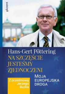 Na szczęście jesteśmy zjednoczeni. Autor: Pttering Hans-Gert. Multiszop.pl Okładka książki Na szczęście jesteśmy zjednoczeni
