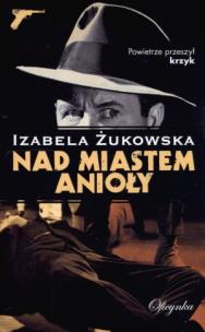 Okładka książki Nad miastem anioły