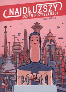 Okładka książki Najdłuższy dzień przyszłości