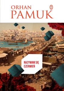 Nazywam się Czerwień. Autor: Pamuk Orhan. Multiszop.pl Okładka książki Nazywam się Czerwień
