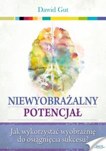 Okładka książki Niewyobrażalny potencjał