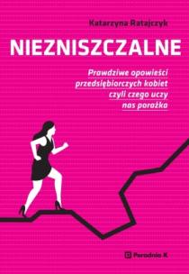 Okładka książki Niezniszczalne