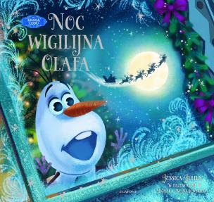 Noc wigilijna Olafa. Autor: Jessica Julius. Multiszop.pl Okładka książki Noc wigilijna Olafa