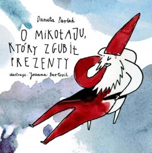 Okładka książki O Mikołaju, który zgubił prezenty