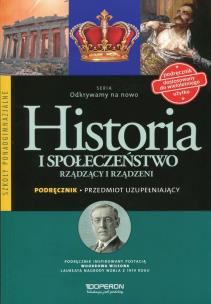 Okładka książki Odkrywamy na nowo Historia i społeczeństwo Rządzący i rządzeni Podręcznik Przedmiot uzupełniający