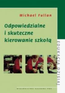 Okładka książki Odpowiedzialne i skuteczne kierowanie szkołą