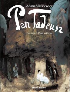 Pan Tadeusz. Autor: Adam Mickiewicz. Multiszop.pl Okładka książki Pan Tadeusz