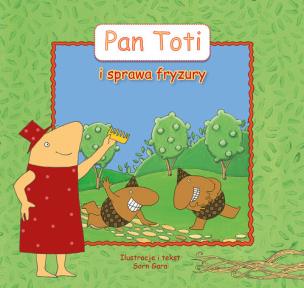 Okładka książki Pan Toti i sprawa fryzury
