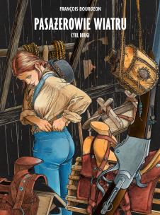 Pasażerowie wiatru, wydanie zbiorcze, cykl 2. Autor: François Bourgeon. Multiszop.pl Okładka książki Pasażerowie wiatru, wydanie zbiorcze, cykl 2