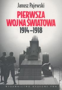 Okładka książki Pierwsza wojna światowa 1914-1918