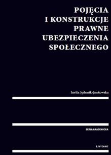 Okładka książki Pojęcia i konstrukcje prawne ubezpieczenia społecznego