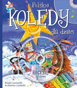 Polskie kolędy dla dzieci. Autor: Opracowanie zbiorowe. Multiszop.pl Okładka książki Polskie kolędy dla dzieci
