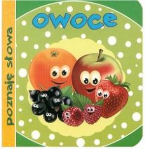 Okładka książki Poznaję słowa. Owoce
