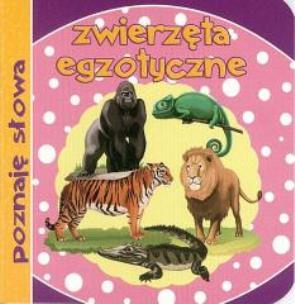 Okładka książki Poznaję słowa. Zwierzęta egzotyczne