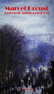 Okładka książki Przeciwko Sainte-Beuve'owi