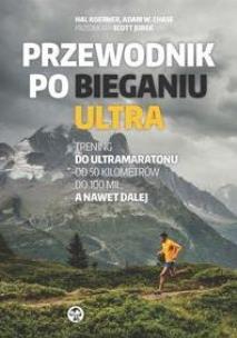 Okładka książki Przewodnik po bieganiu ultra