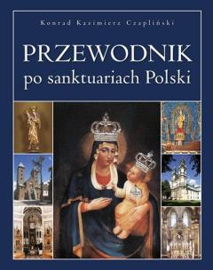 Okładka książki Przewodnik po sanktuariach Polski