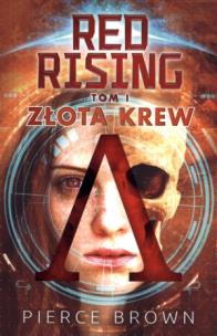 Red Rising Złota krew. Autor: Brown Pierce. Multiszop.pl Okładka książki Red Rising Złota krew