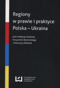 Okładka książki Regiony w prawie i praktyce Polska - Ukraina