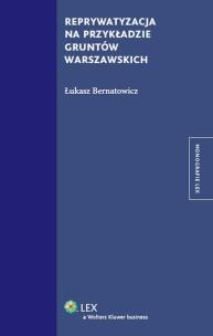 Okładka książki Reprywatyzacja na przykładzie gruntów warszawskich