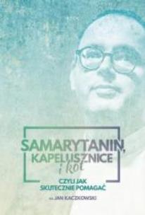 Samarytanin, kapelusznice i kot (Audiobook) - Audiobook. Autor: Jan Kaczkowski. Multiszop.pl Okładka książki Samarytanin, kapelusznice i kot (Audiobook) - Audiobook
