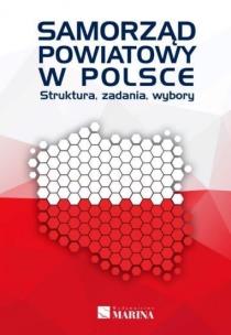 Okładka książki Samorząd powiatowy w Polsce. Struktura, zadania...