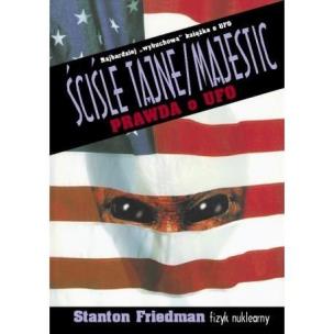 Okładka książki Ściśle tajne - Majestic : prawda o UFO