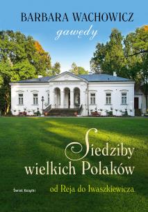 Okładka książki Siedziby wielkich Polaków gawędy