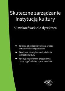 Okładka książki Skuteczne zarządzanie instytucją kultury