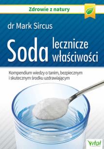Soda oczyszczona - lecznicze właściwości. Autor: Dr Mark Sircus. Multiszop.pl Okładka książki Soda oczyszczona - lecznicze właściwości