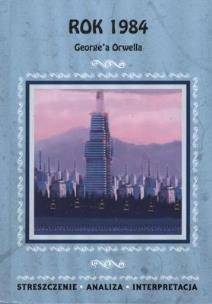 Okładka książki Streszczenia - Rok 1984 LITERAT
