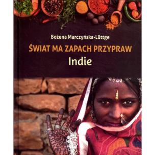 Okładka książki Świat ma zapach przypraw. Indie