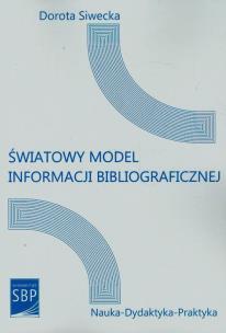 Okładka książki Światowy model informacji bibliograficznej