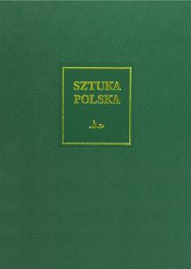 Sztuka polska (cz.5). Późny barok, rokoko i klasycyzm (XVIII wiek) (XVII wiek). Autor: Opracowanie zbiorowe. Multiszop.pl Okładka książki Sztuka polska (cz.5). Późny barok, rokoko i klasycyzm (XVIII wiek) (XVII wiek)