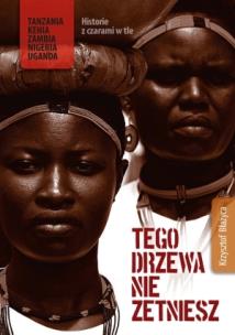 Tego drzewa nie zetniesz. Autor: Błażyca Krzysztof. Multiszop.pl Okładka książki Tego drzewa nie zetniesz