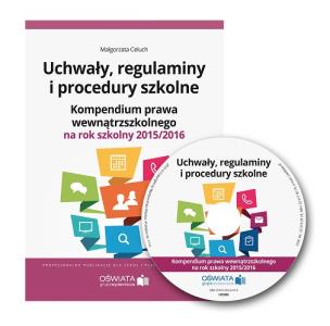 Okładka książki Uchwały regulaminy i procedury szkolne Kompendium prawa wewnątrzszkolnego na rok szkolny 2015/2016