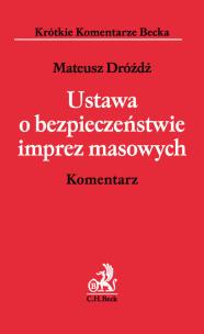 Okładka książki Ustawa o bezpieczeństwie imprez masowych Komentarz