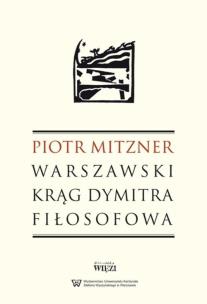 Okładka książki Warszawski krąg Dymitra Filosofowa