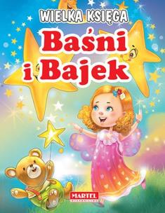 Okładka książki Wielka Księga Baśni i Bajek