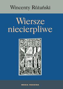 Okładka książki Wiersze niecierpliwe